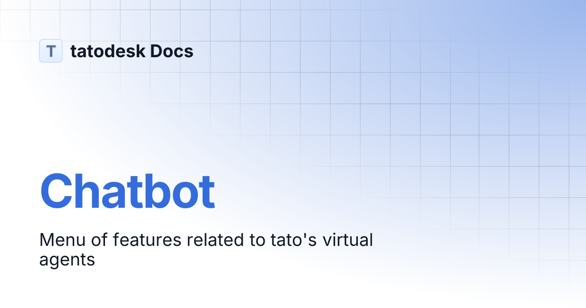 Chatbot | tatodesk Docs