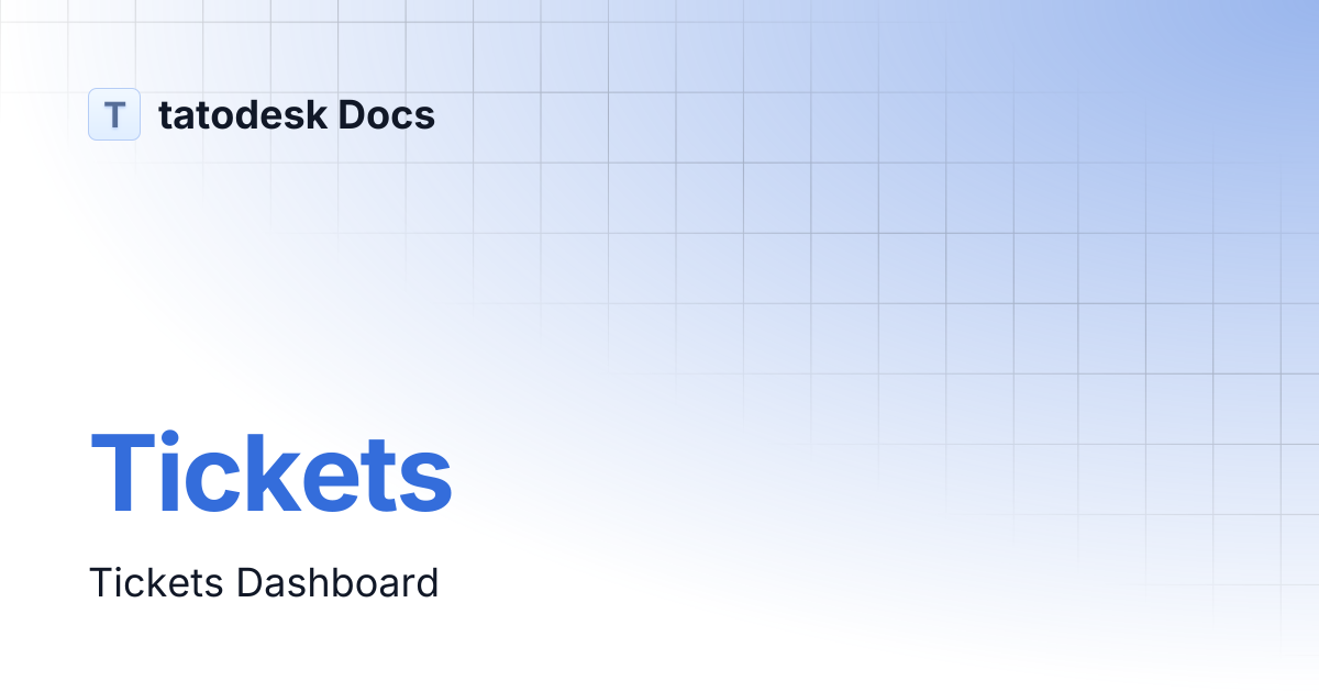 Tickets | tatodesk Docs