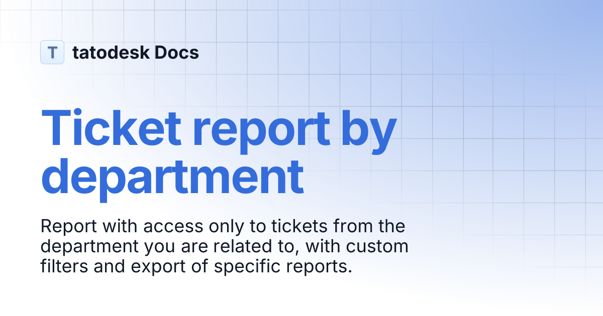Ticket report by department | tatodesk Docs