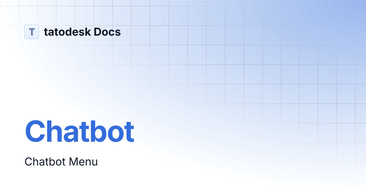 Chatbot | tatodesk Docs