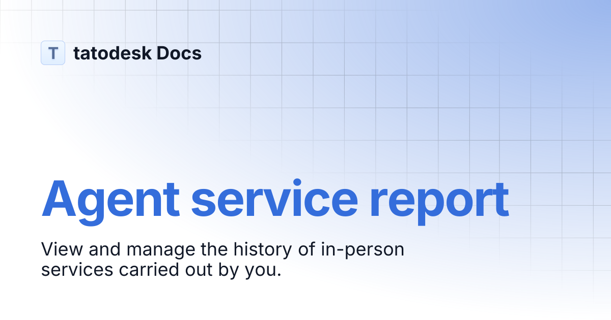 Agent support report | tatodesk Docs