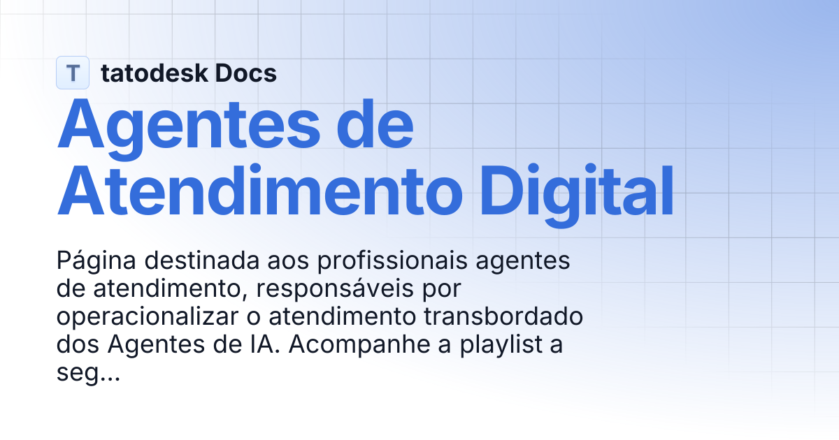 Agentes de Atendimento Digital | tatodesk Docs