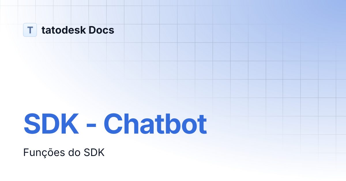SDK - Chatbot | tatodesk Docs
